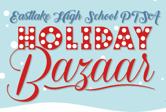 Eastlake High School Holiday Bazaar - Sammamish, WA