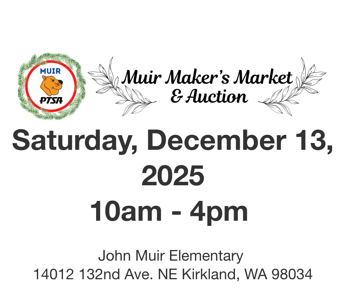Makers Market &amp; Auction at John Muir Elementary School - Kirkland, WA