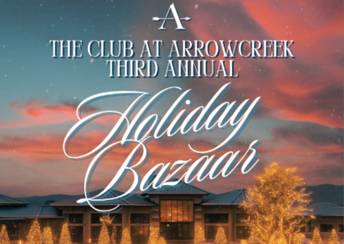 Holiday Bazaar- The Club at Arrowcreek - Reno, Nevada