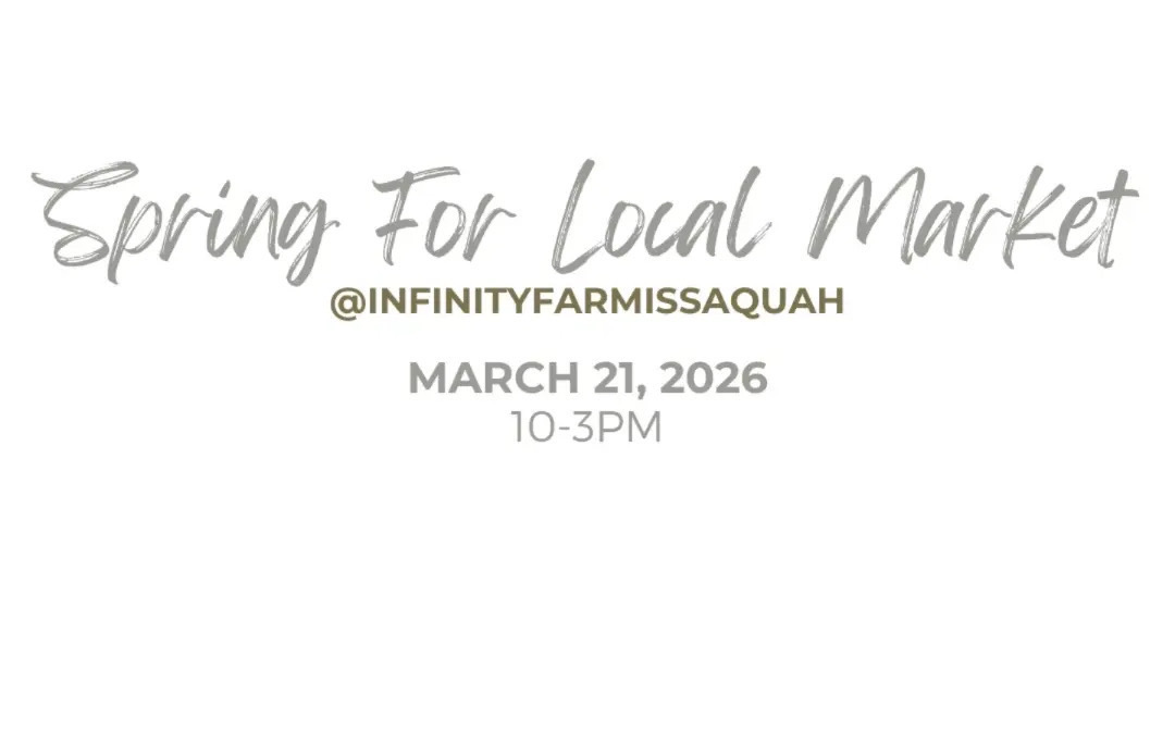 Spring for Local at Infinity Farms - Issaquah, WA