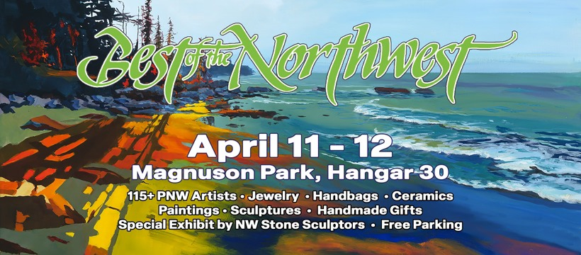37th Annual Best of the Northwest Spring Show - Seattle, WA