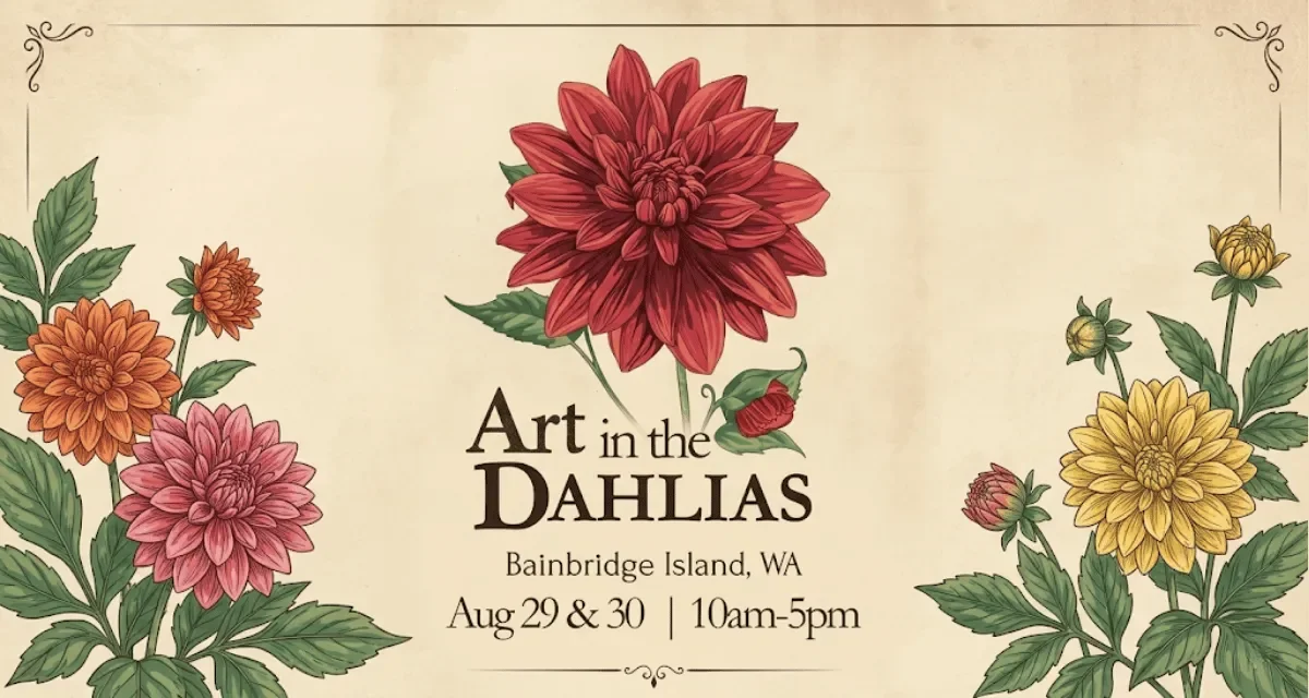 Art in the Dahlias - Bainbridge Island, WA