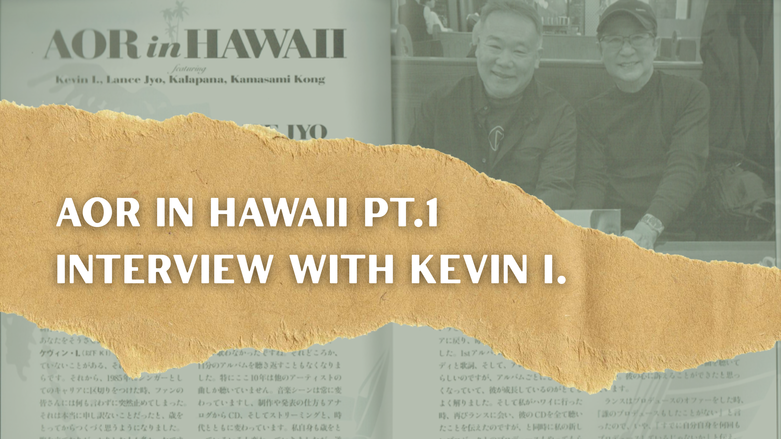 AOR In Hawaii Pt.1 – Interview With Kevin I.
