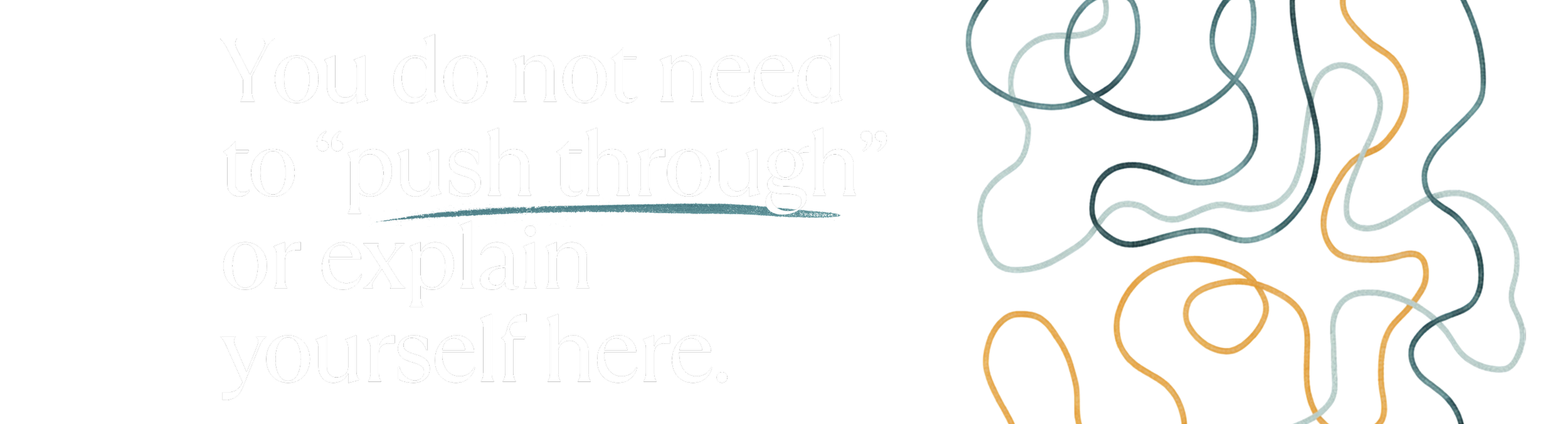 You do not need to "push through" or explain yourself here.