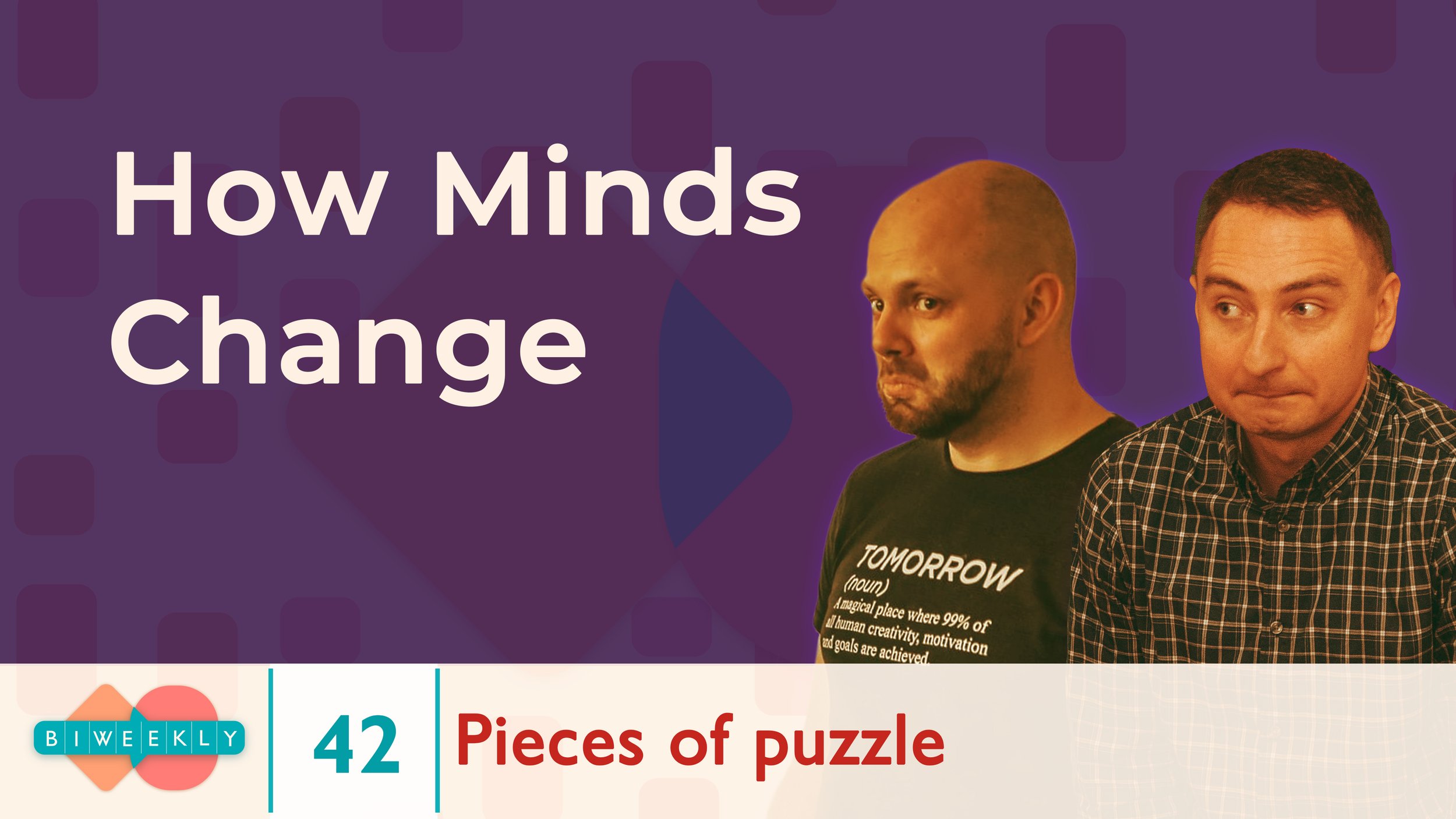 42: How Minds Change