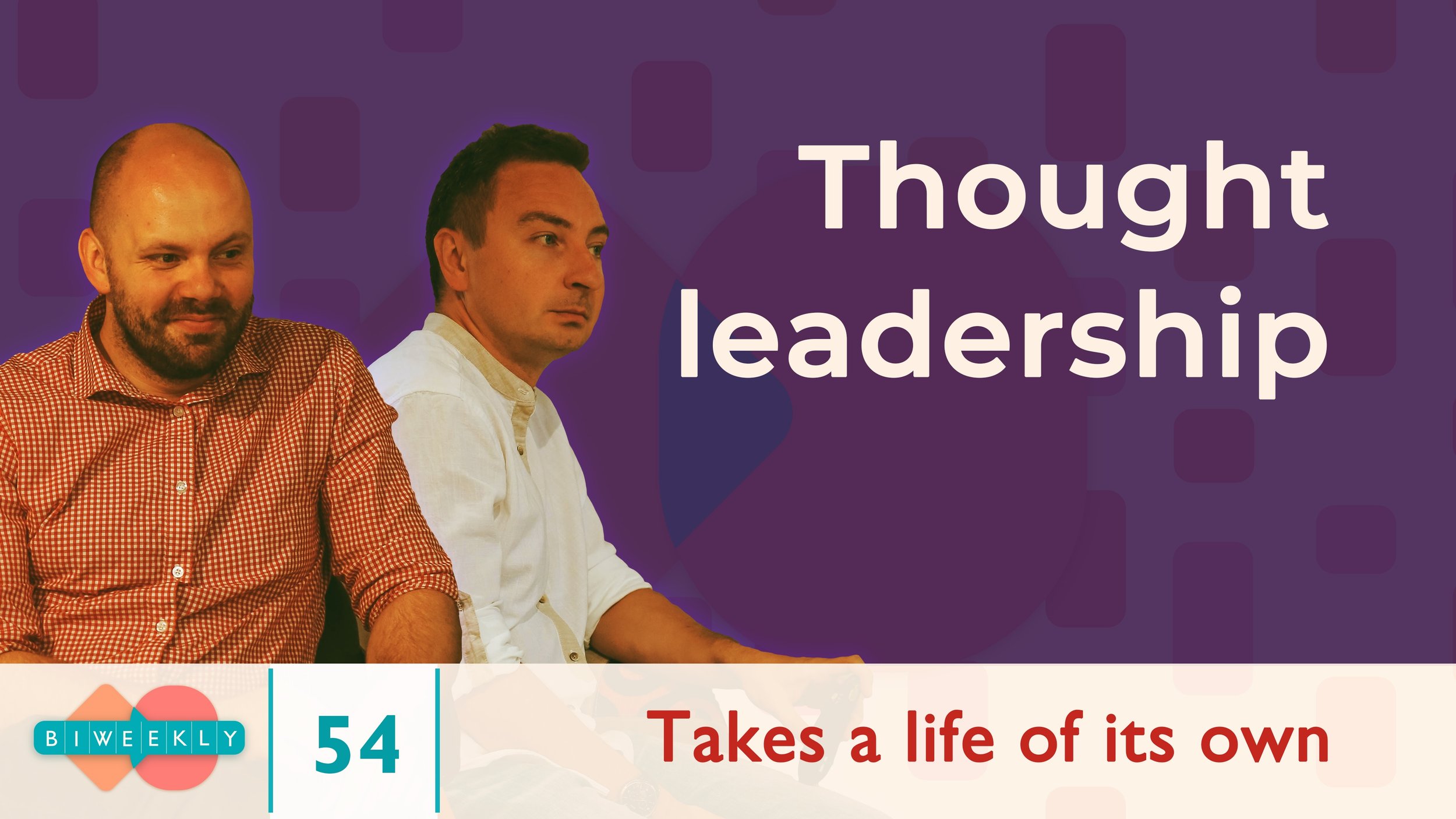 54: Thought leadership