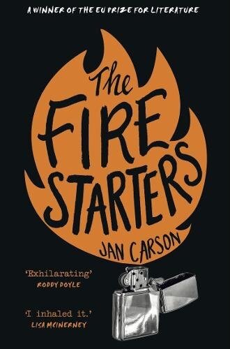  Cover of The Fire Starters by Jan Carson 