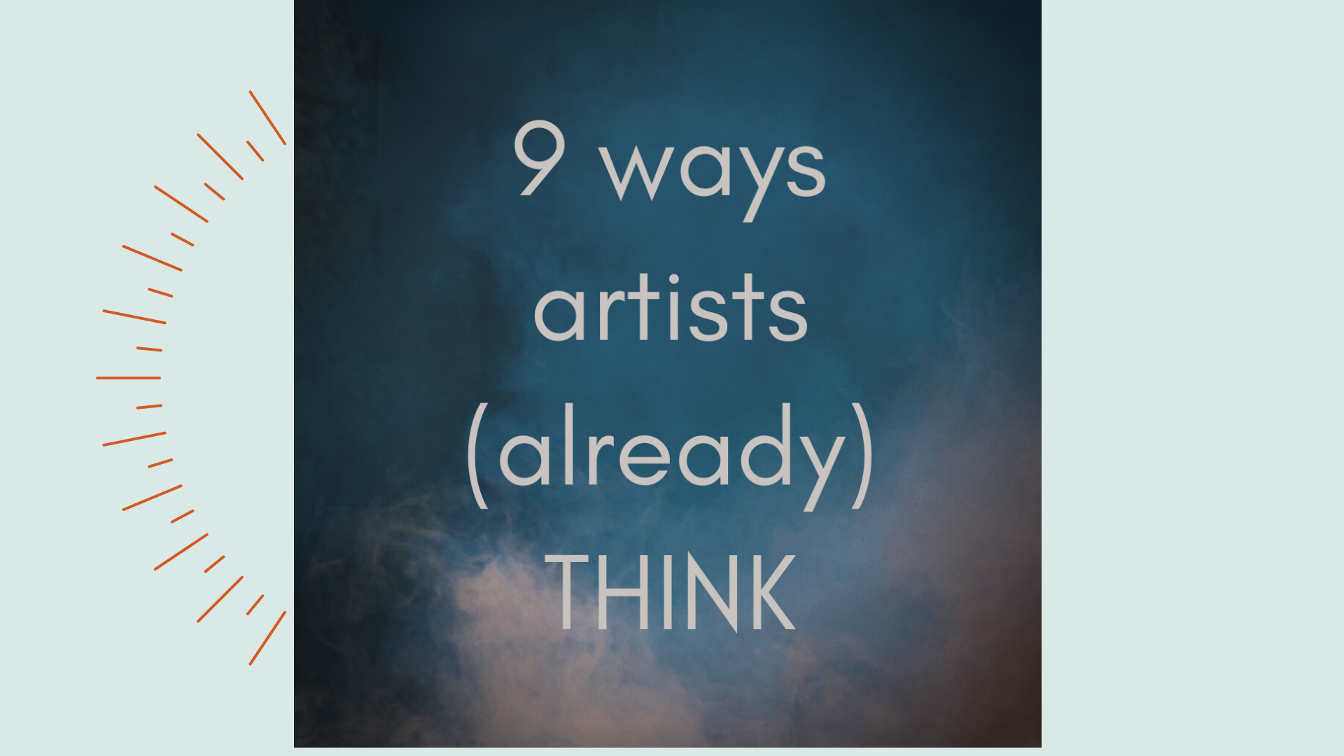 VIDEO: 9 Ways Artists Think