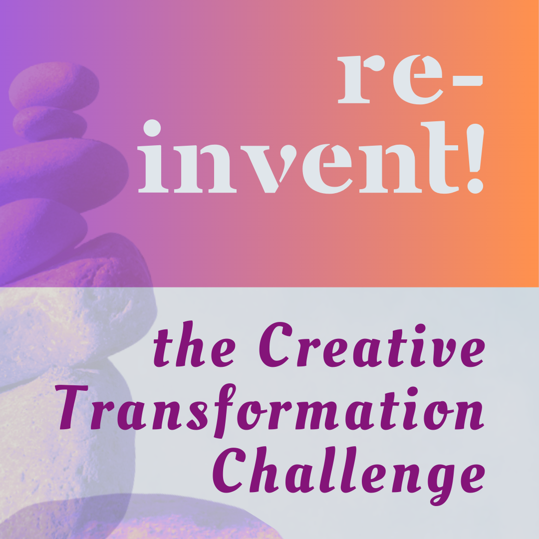 Let’s Re-Invent You!