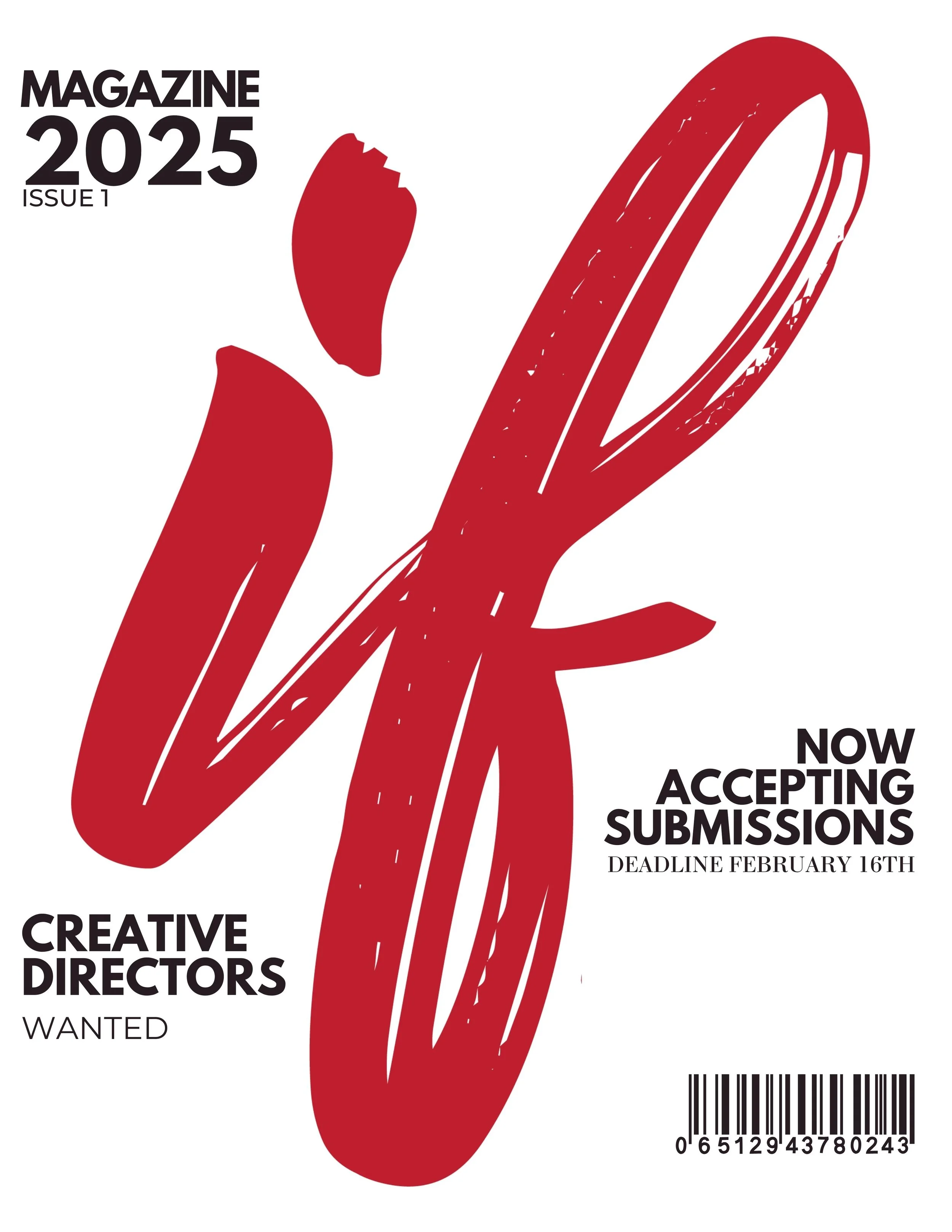 Cover of Magazine 2025 Issue 1 with a large red brushstroke design and text announcing submission deadlines, acceptance of submissions, and a barcode.