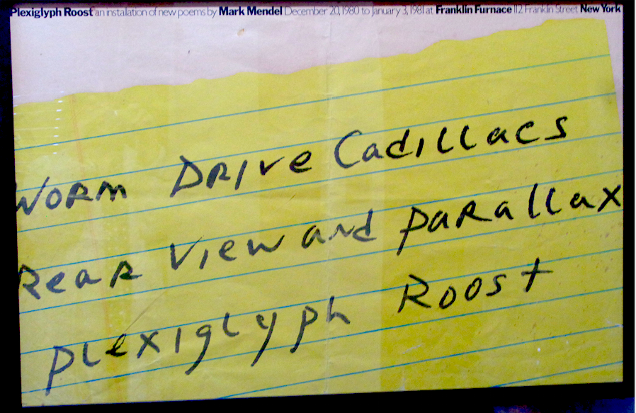 Exhibition poster: “Plexiglyph Roost, an installation of poems by Mark Mendel,“ December 20, 1980-January 3, 1981, Franklin Furnace, NYC.Just before this installation, John Lennon was assassinated; in his honor, I rewrote the poem “Plexiglyph Roost”…