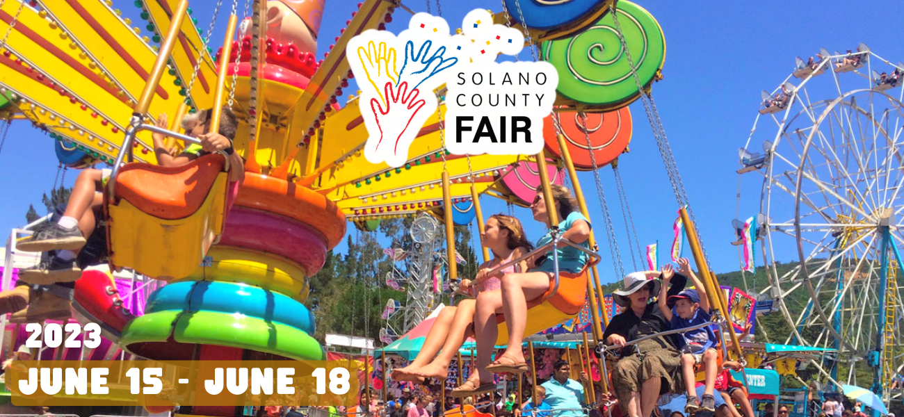 74th Annual SOLANO COUNTY FAIR Thursday, 06/15 thru Sunday, 06/18