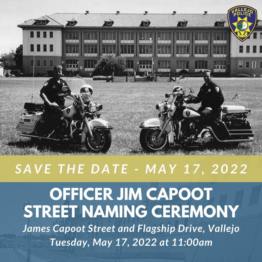 Officer Jim Capoot Street Naming Ceremony — Visit Vallejo