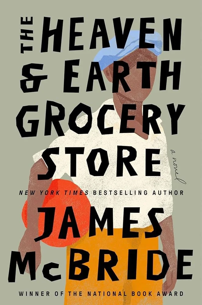 Alibi Bookshop Book Club: The Heaven and Earth Grocery Store by James McBride