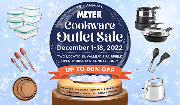26th Annual Meyer Cookware Outlet Sale! — Visit Vallejo