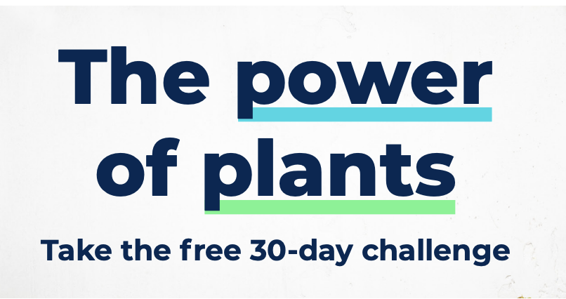 First Day of Veganuary 30-day Plant Powered Challenge