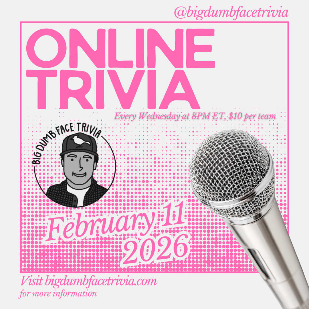 Wednesday Zoom Trivia with Host Adam of Big Dumb Face Trivia 