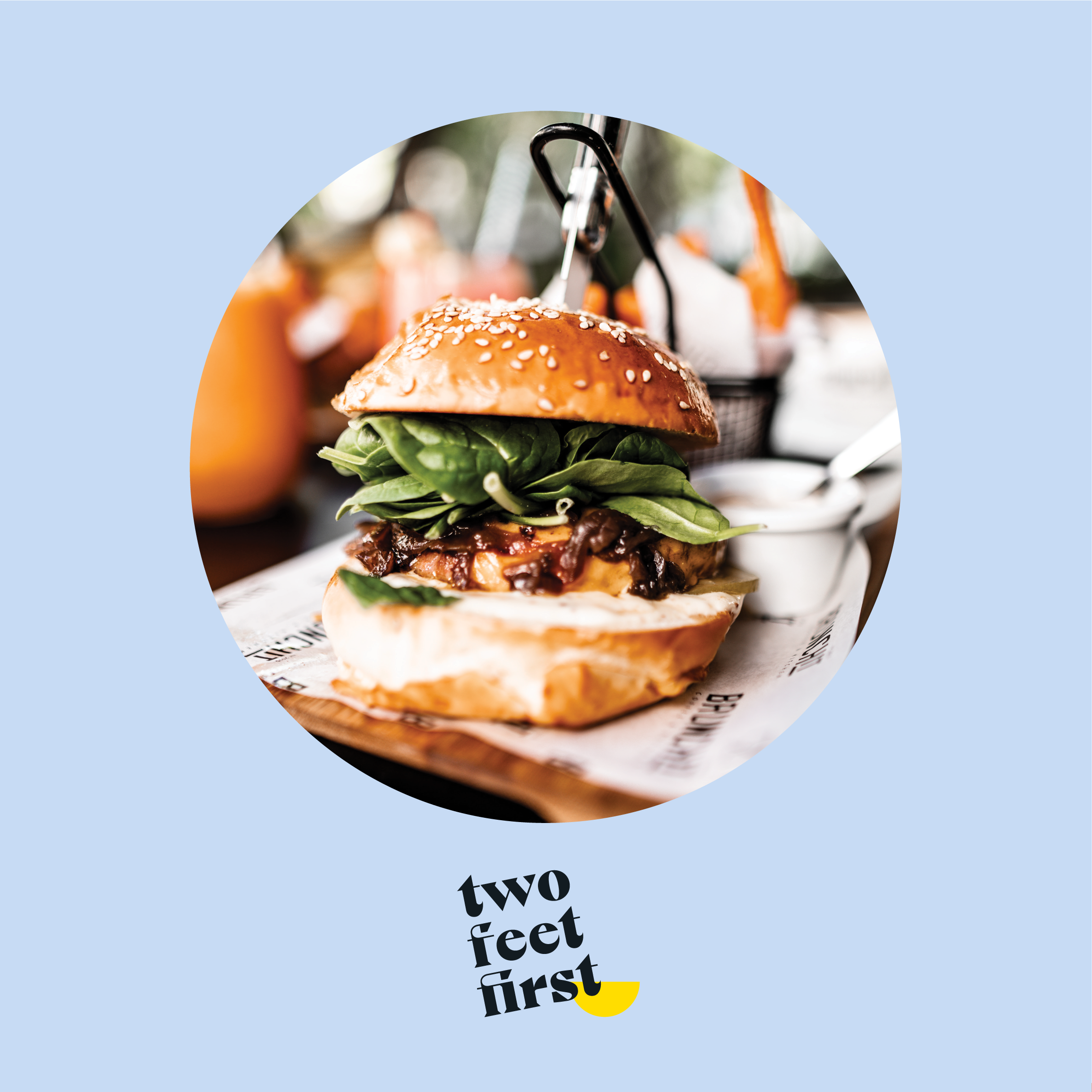 Two Feet First burger