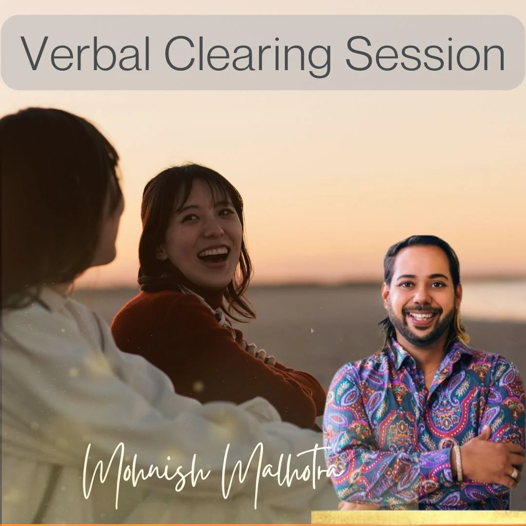 Verbal Clearing Sessions| 30 Minute Sessions (In person and online)