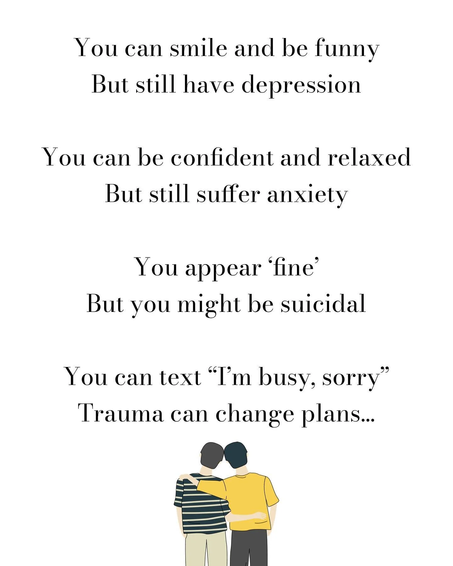 Be there for your mate...

Symptoms of poor mental health are often hard to see and easy to hide.

May is Mental Health Awareness Month but quite frankly, it&rsquo;s 365 days a year, 24/7 💙 Words from @realdepressionproject 

#psychology #psychother