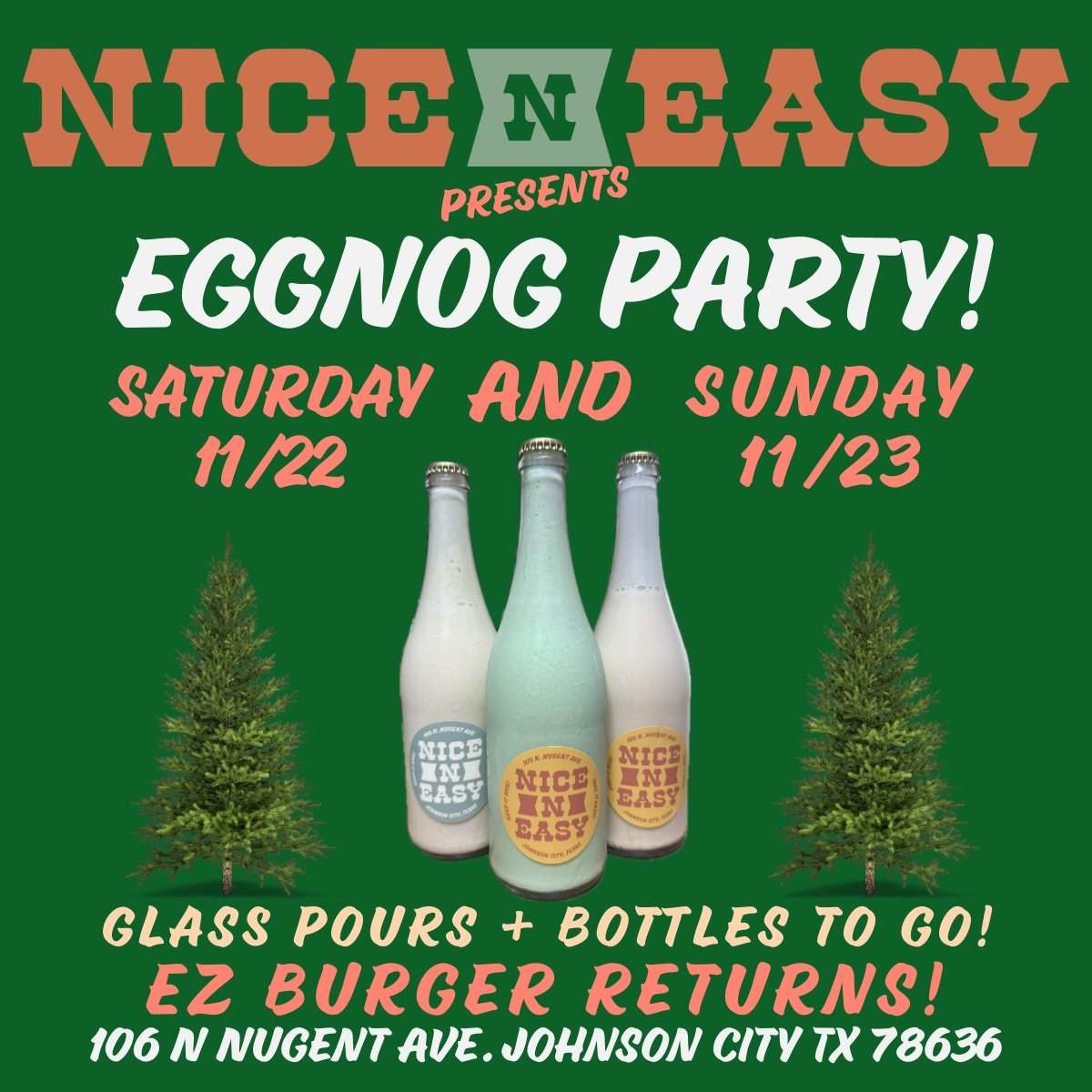 It&rsquo;s EGGNOG RELEASE WEEKEND at Nice N Easy! 🎉

This Saturday, Nov. 22, AND Sunday, Nov. 23, we&rsquo;ll be popping EGGNOG bottles all day and smashing EZ BURGERS from 3pm to 7ish or until we&rsquo;re sold out!

Try all three versions and take 