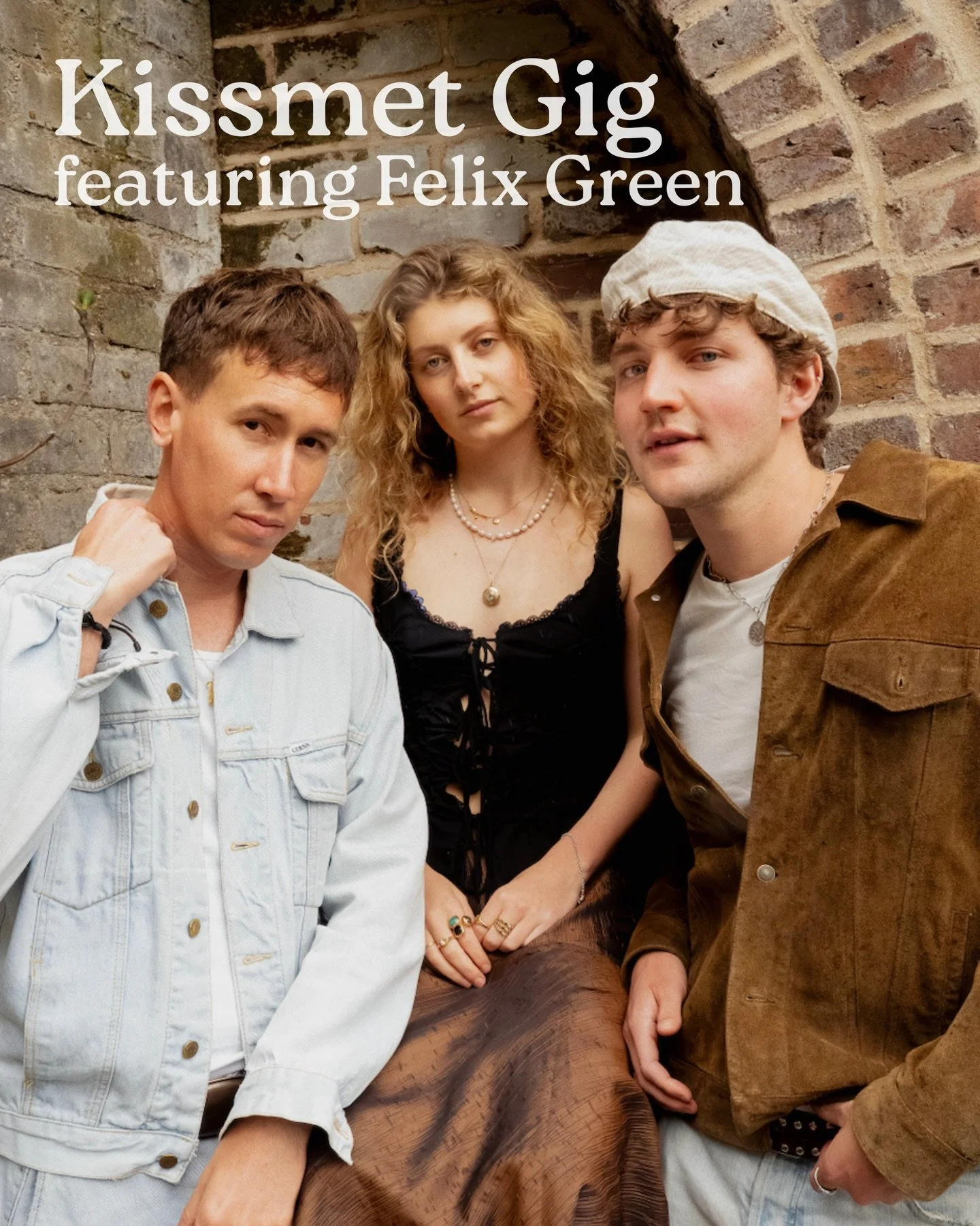 @wearekissmet gig, featuring @felixgreenofficial_ | Saturday 28th Feb | doors open at 7pm 🎵🌻💫

Grounded in their love for songwriting, Kissmet&rsquo;s sound weaves modern pop melodies with rich harmonies + 70s-inspired guitars. Since their debut, 