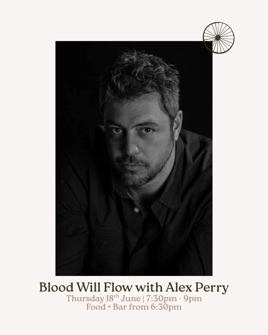 Join us on Thursday 18th June for an evening with award-winning investigative journalist and author Alex Perry as he discusses his latest book, Blood Will Flow.

Recently shortlisted for the 2026 Orwell Prize for Journalism, Alex&rsquo;s investigatio