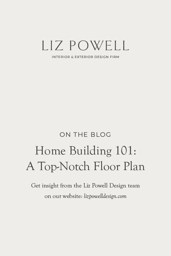  When working with Liz Powell Design, your floor plan will be a high priority. Floor plans involve more than just the layout of your home.&nbsp;  #LizPowellDesign #FloorPlans #NewBuild #InteriorDesignNorthernUtah #CacheValleyInteriors #FullServiceDes