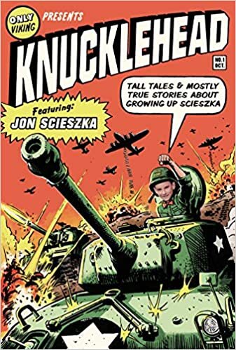 Knucklehead: Tall Tales and Mostly True Stories About Growing up Scieszka