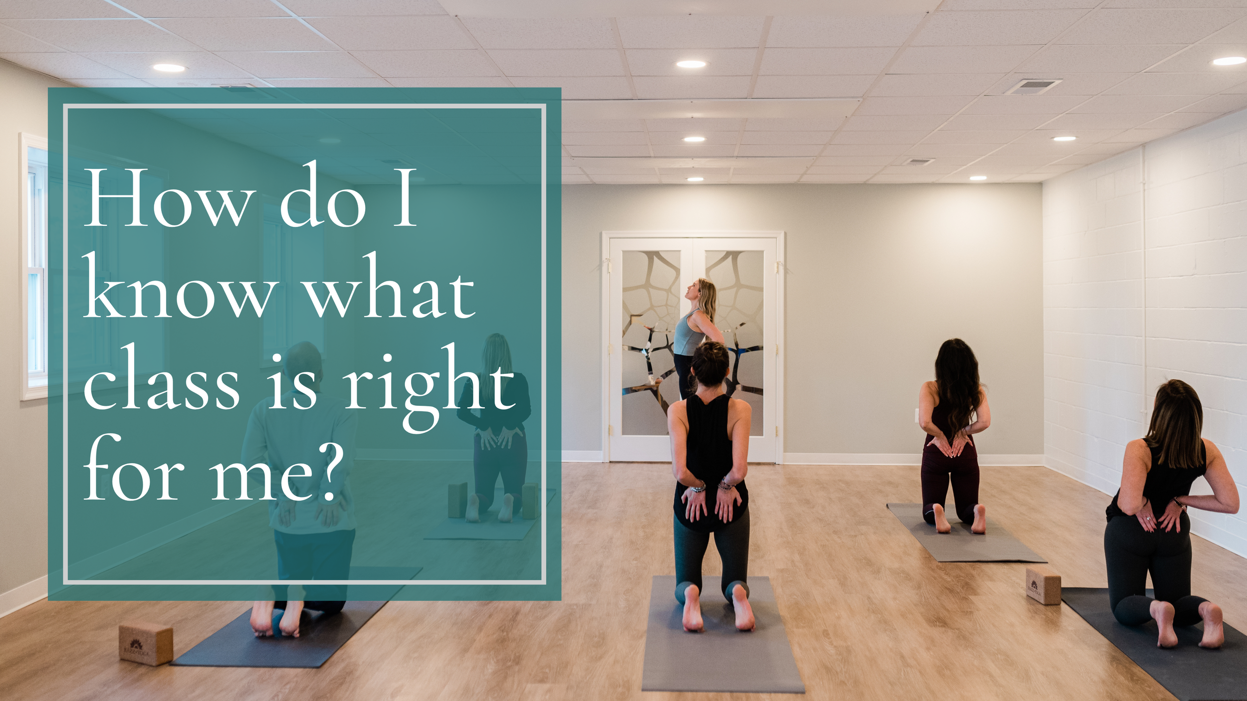 How do I know what class is right for me?