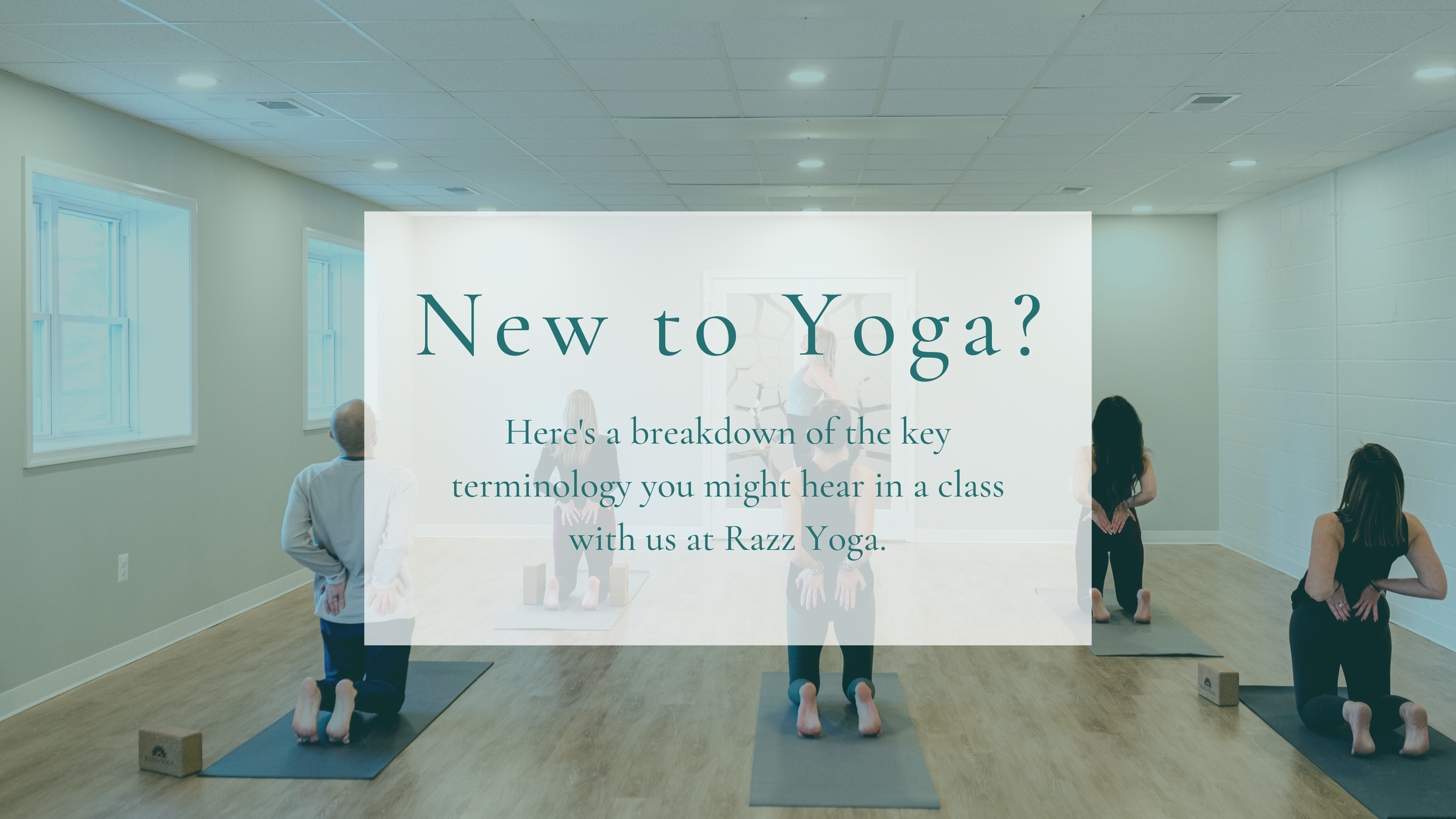 A Quick Guide to Key Yoga Terminology