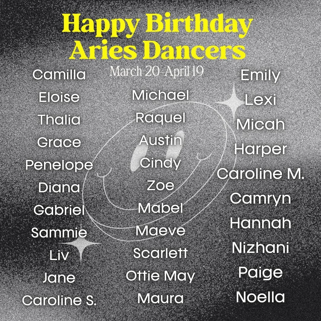 Happy birthday to our Aries dancers!! ♈️🌟
These dancers bring a fiery and passionate energy to our community. Whether they love jazz, ballet or tap, they dance their hearts out and always give us 100% on stage. We love our Aries dancers!! 🔥🔥

#ari