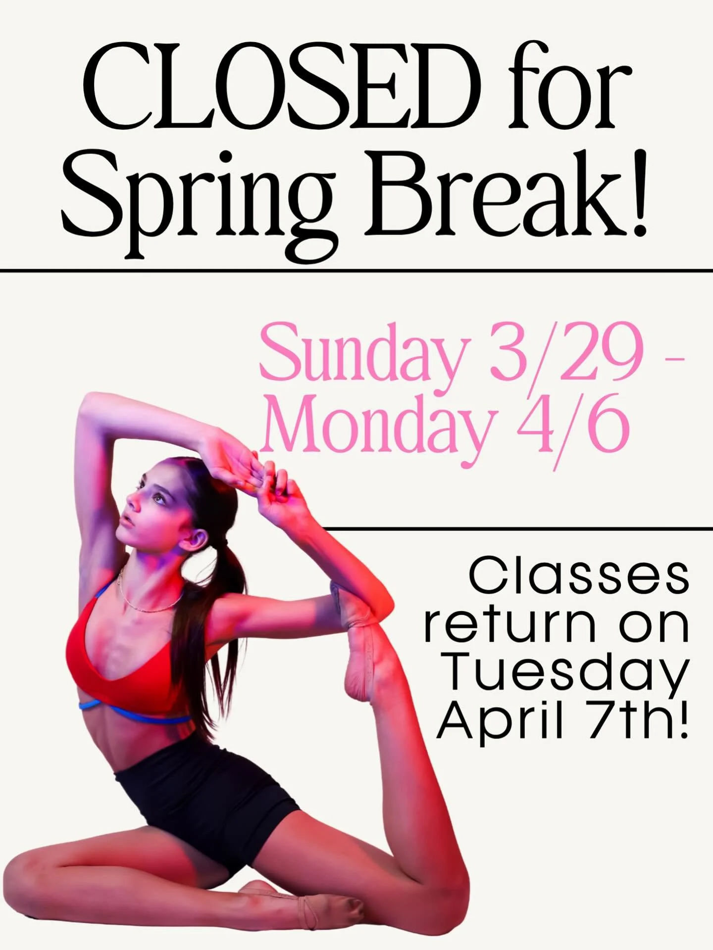 Here&rsquo;s a reminder that we are closed for spring break Sunday, March 29th through Monday, April 6th. Classes start up again on Tuesday, April 7th. 🌷Get some rest and have a wonderful break!