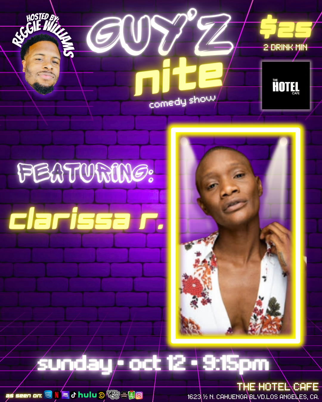 Neon-style poster for 'Guyz Nite' comedy show at The Hotel Cafe in Los Angeles, featuring Clarissa S. on October 12 at 9:15 pm, hosted by Reggie Williams. Price is $25 with two drinks minimum.