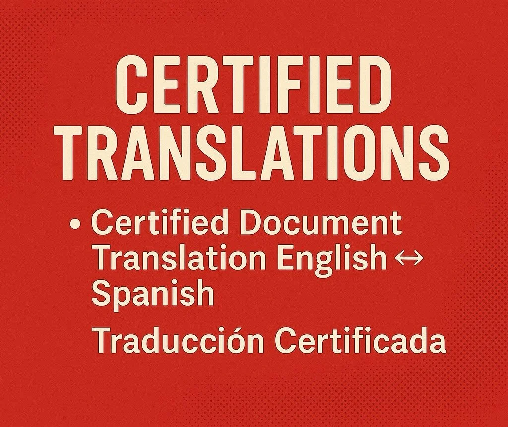 📜 Certified Translations &ndash; English &harr; Spanish

Fast, precise, and accepted by official institutions.

We provide Certified Document Translations for immigration, legal, medical, and academic purposes &mdash; always accurate and professiona