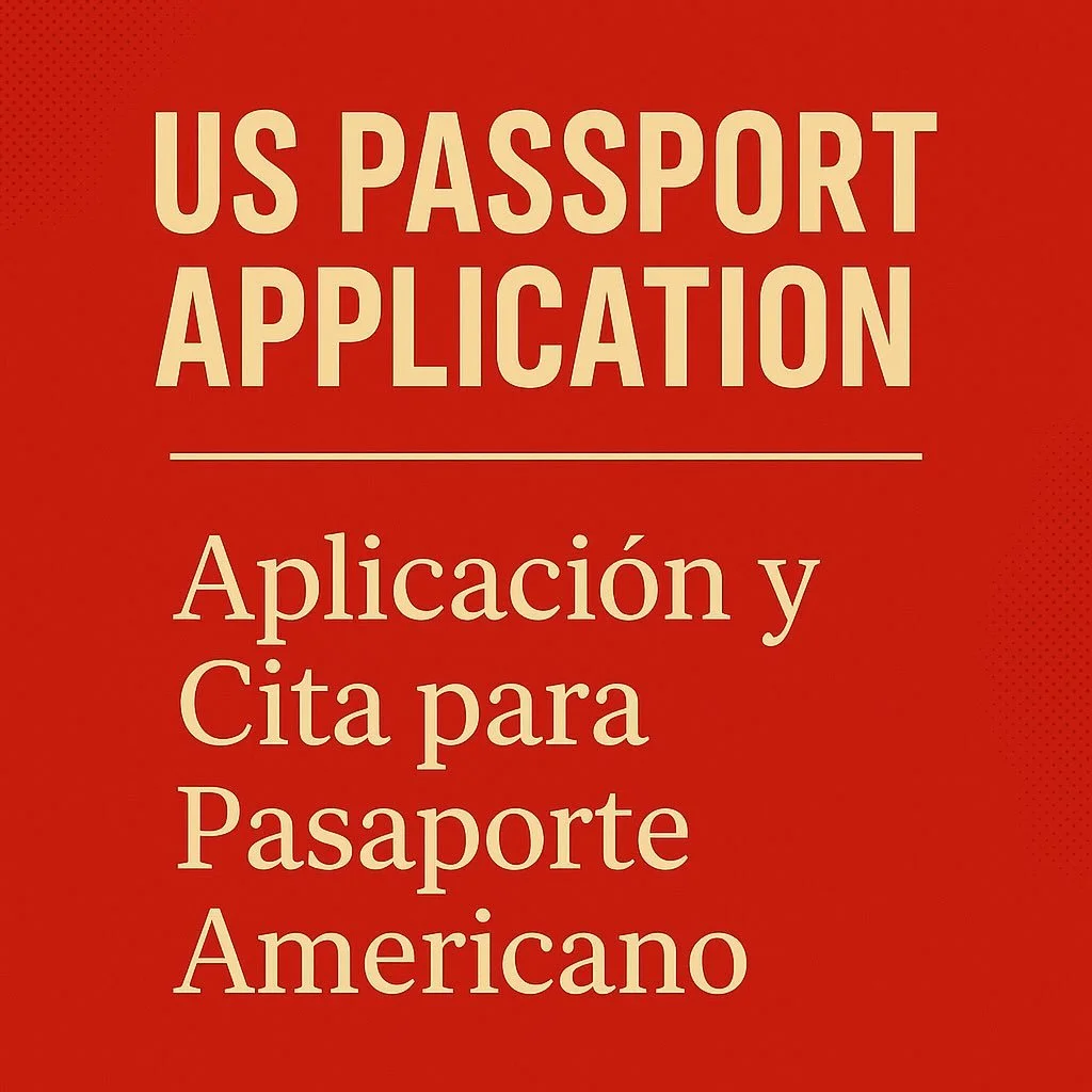 🛂 US Passport Application Assistance |
&iquest;Necesitas ayuda para tu pasaporte americano?

We help you with the application process and appointment guidance &mdash; fast, easy, and reliable. |
Te ayudamos con la aplicaci&oacute;n y cita para tu pa