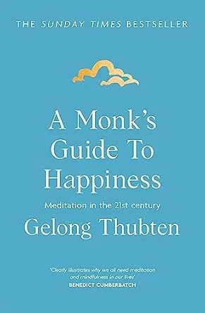 A Monk's Guide to Happiness