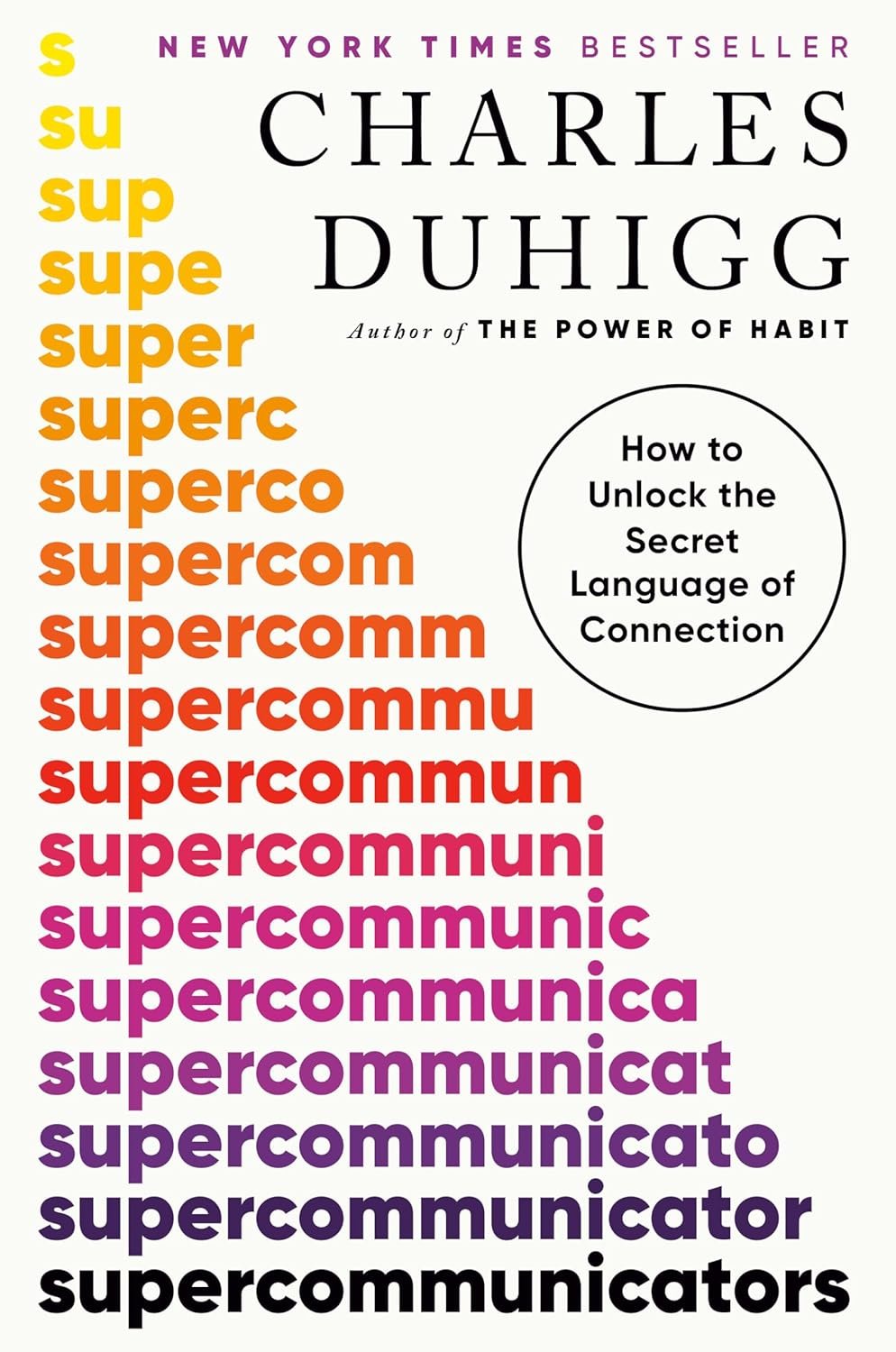 Supercommunicators: How to Unlock the Secret Language of Connection 