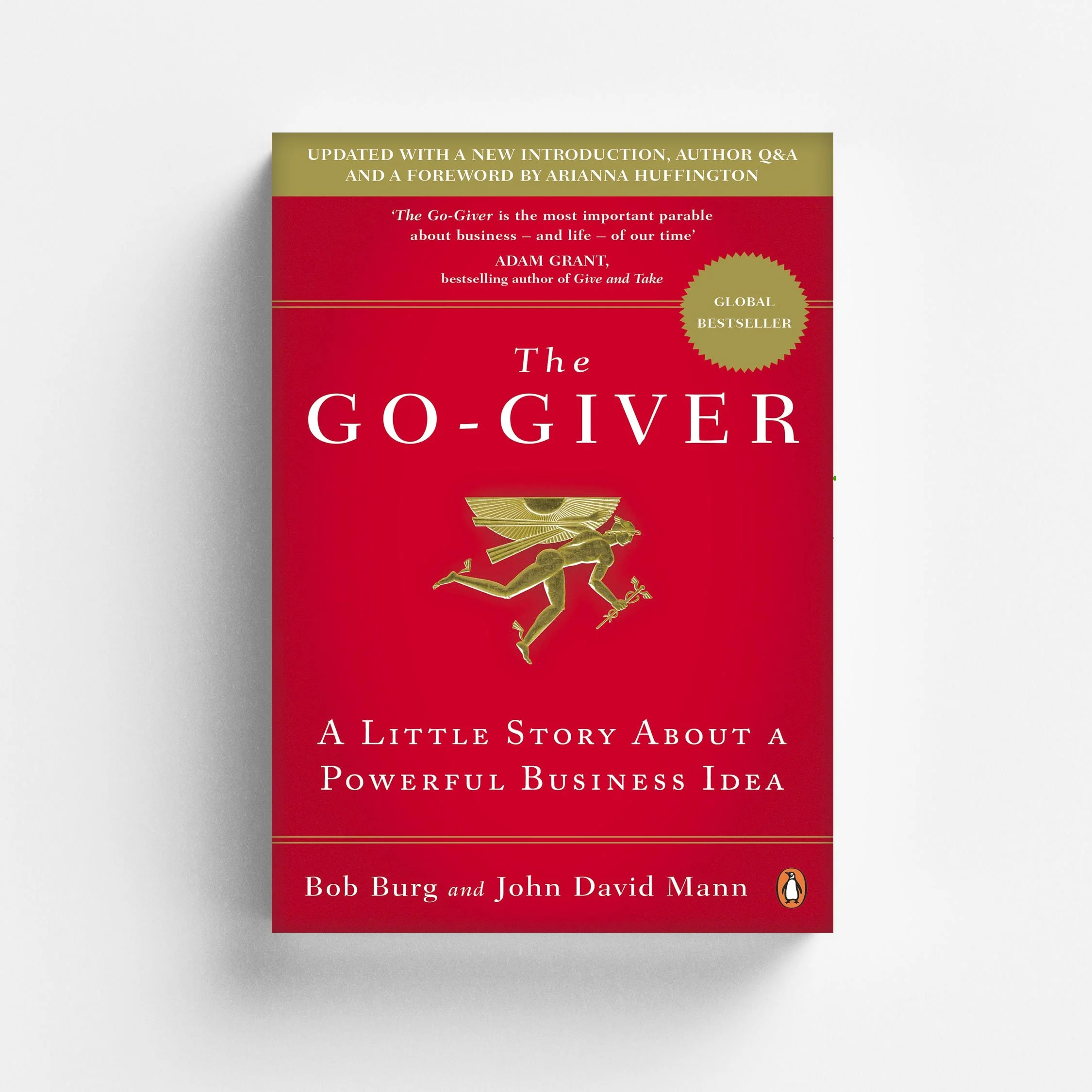 The Go-Giver: A Little Story About a Powerful Business Idea — High Performance