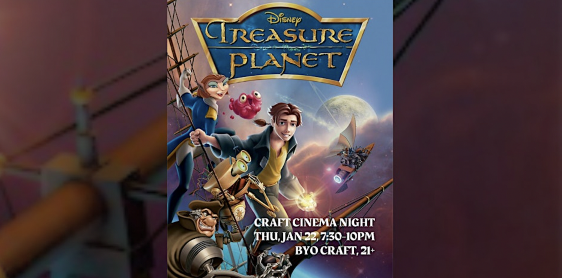 Craft Cinema: Treasure Planet 