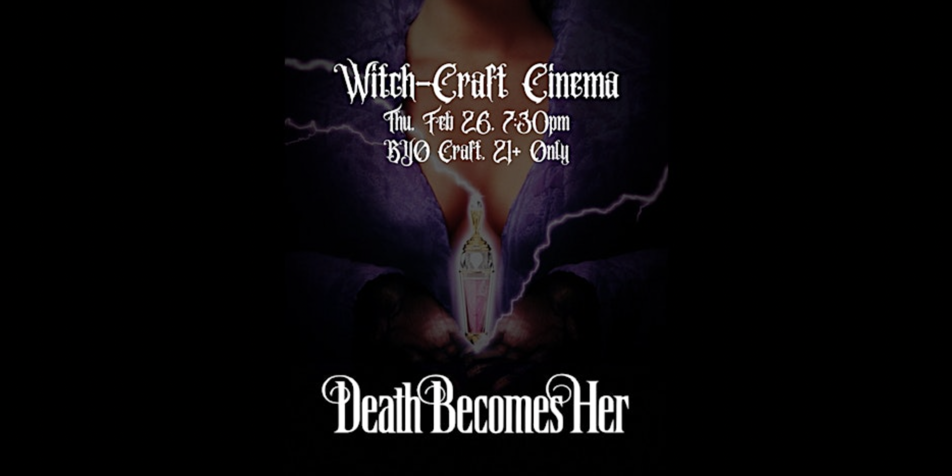 Witch-Craft Cinema: Death Becomes Her