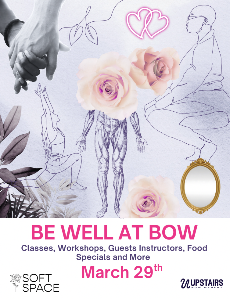 Be Well at Bow x Soft Space Wellness