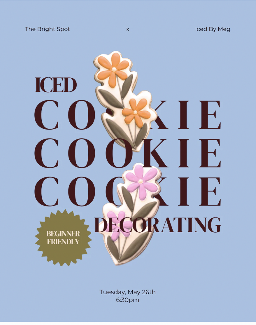 Cookie Decorating 101 x The Bright Spot 