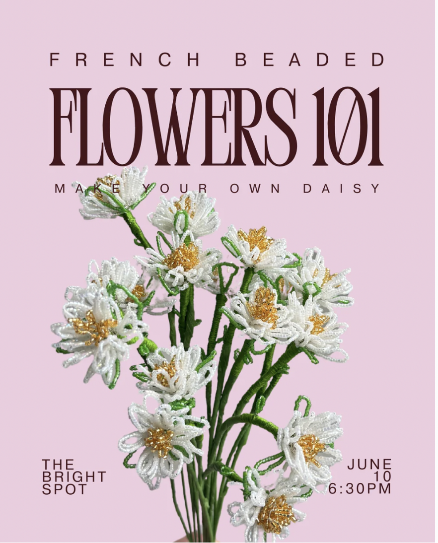 French Beaded Flower Workshop x The Bright Spot 