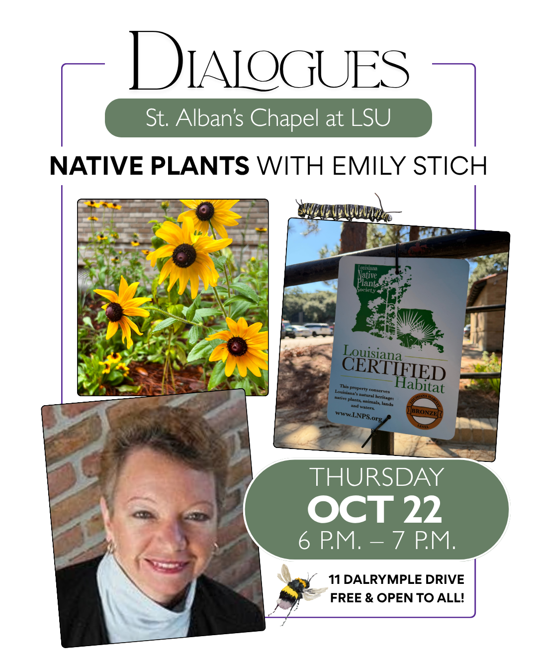 Poster for a discussion event about native plants with Emily Stich at St. Alban’s Chapel at LSU. Features images of yellow daisies, a certified habitat sign, a woman smiling, and a bee illustration. The event is scheduled for Thursday, October 22, fr