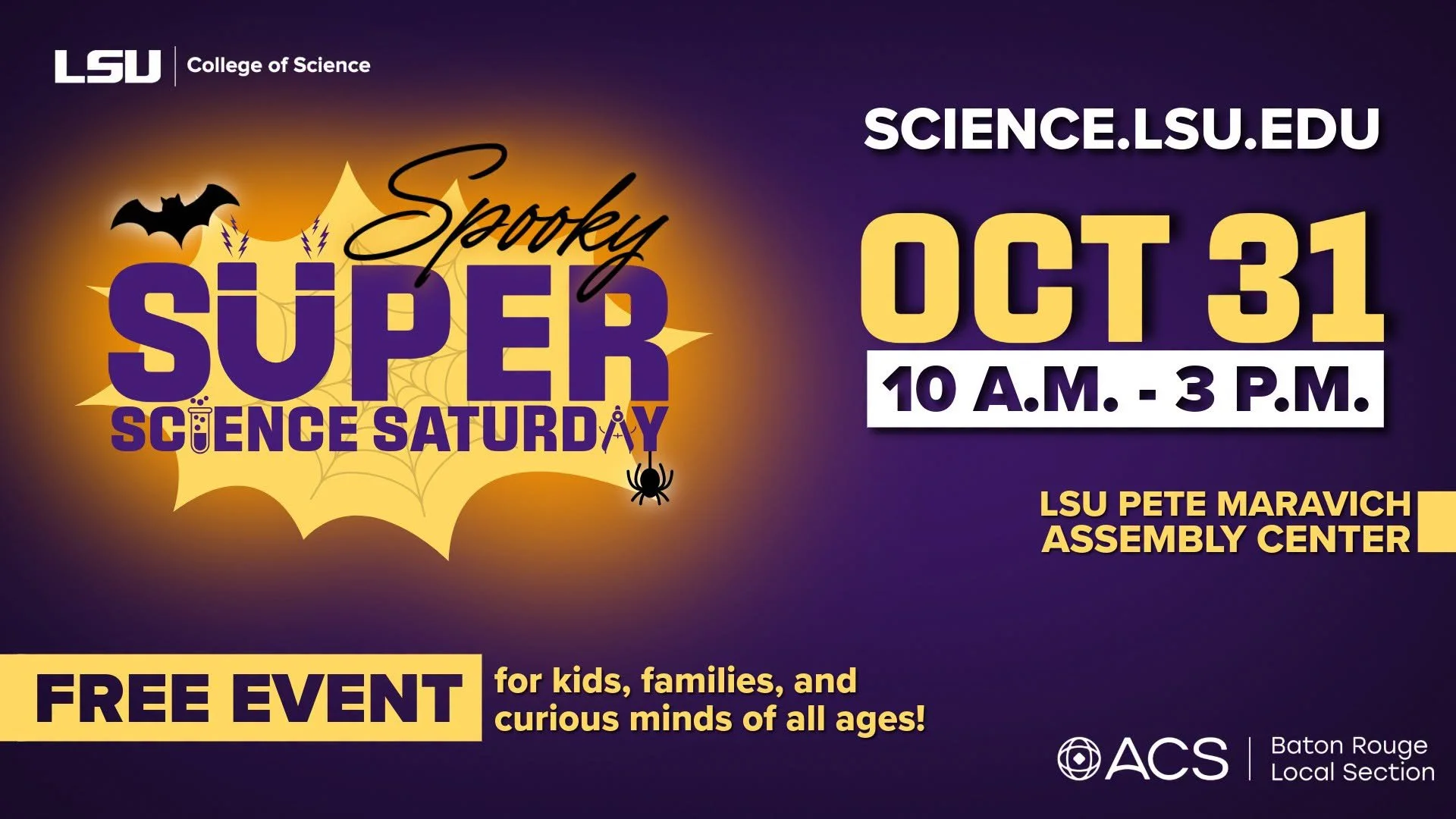 Flyer for LSU College of Science's Spooky Super Science Saturday event, taking place on October 31st from 10 a.m. to 3 p.m. at LSU Pete Maravich Assembly Center. Features Halloween-themed graphics like a bat, spider, spider web, and a potion bottle, 