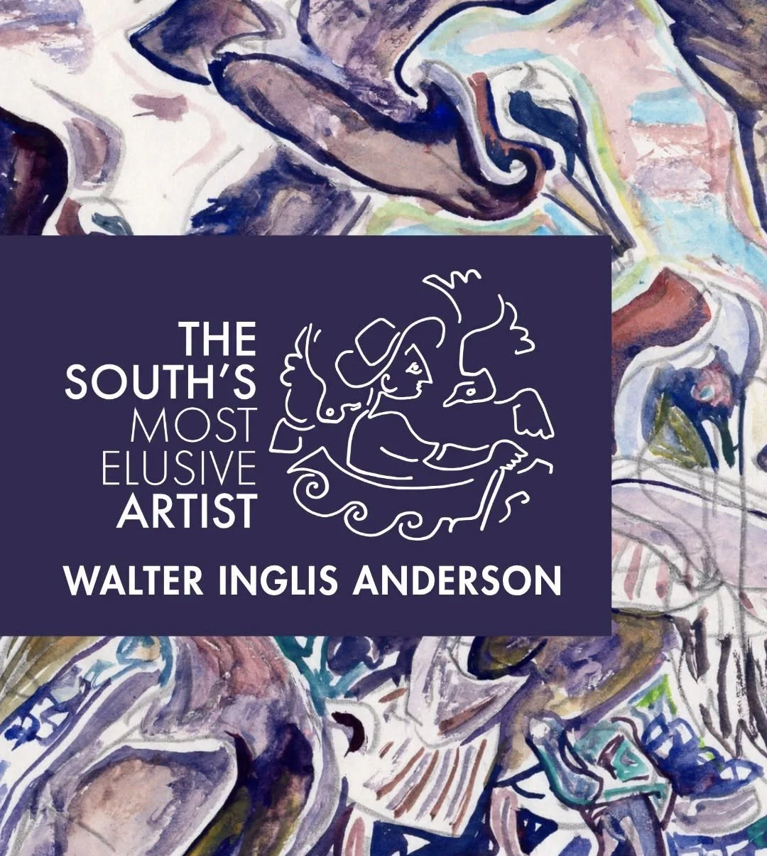 The South's Most Elusive Artist: Walter Inglis Anderson. On exhibit at the LSU Museum of Art in downtown Baton Rouge through January 3, 2027.