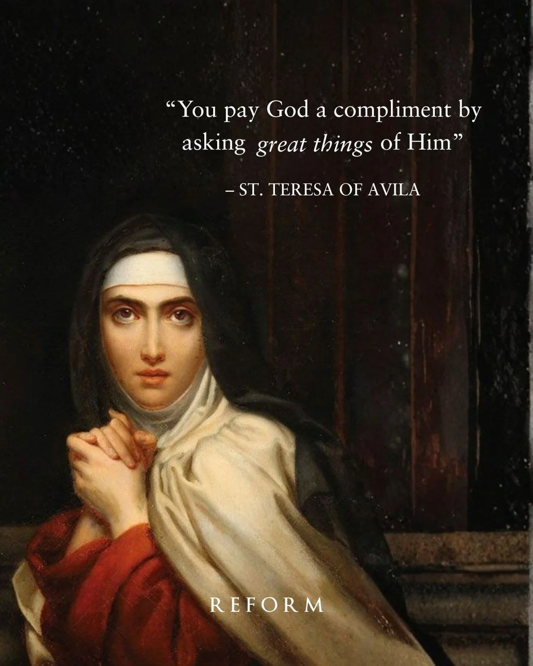 Today is the Feast of St. Teresa of &Aacute;vila, Doctor of the Church and patroness of Reform Wellness!` In her mid-40&rsquo;s, Teresa undertook the great work of reforming her religious community, the Discalced Carmelites, to better help her sister