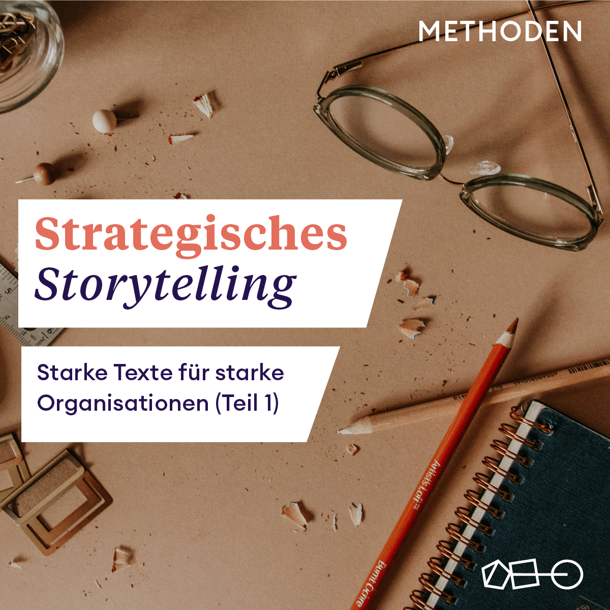 Strategisches Storytelling — Starke Texte für starke Organisationen (Teil 1)