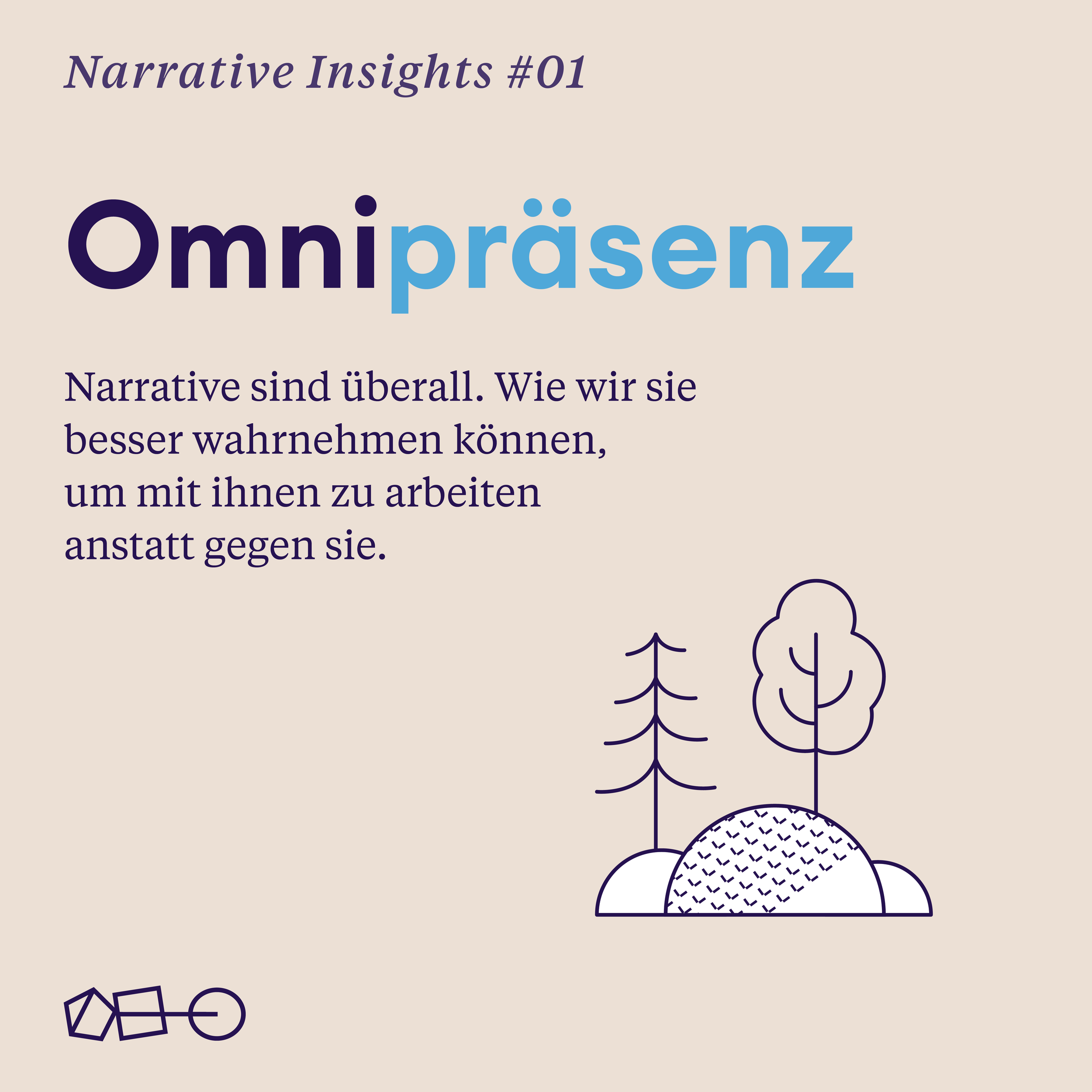 Narrative Insights (01): Das Prinzip der Omnipräsenz von Stories